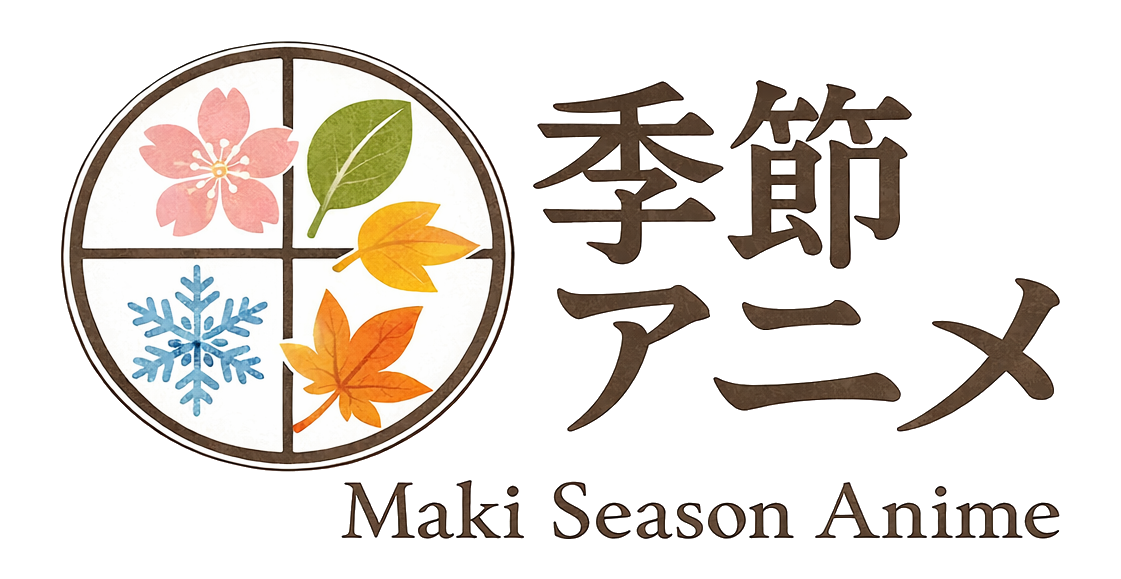 Maki Season Anime